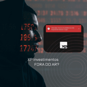 XP Investimentos Fora do Ar: Entenda Seus Direitos e Como Buscar Reparação.